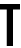 T