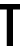 T